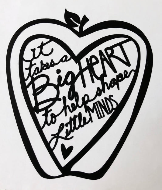 It Takes A Big Heart  Teacher Vinyl Decal Sticker