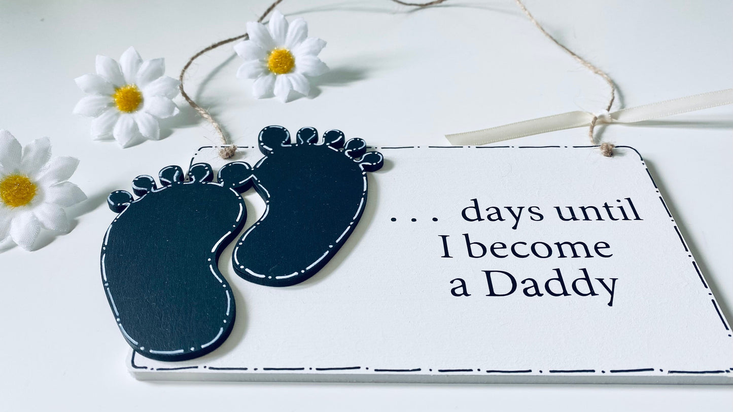 Wooden Days Until I Become A Daddy Baby Countdown Plaque