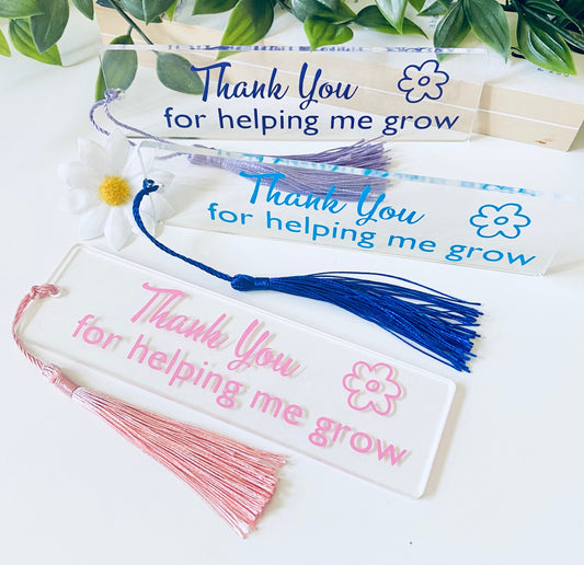 Acrylic Bookmarkers - Thank You for Helping Me Grow -Teacher Gift Ideas